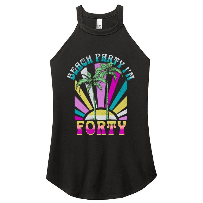 Beach Party I’M Forty Retro Sun Beach Women's Perfect Tri Rocker Tank