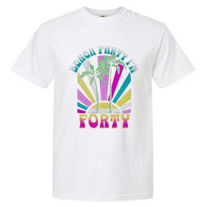 Beach Party I’M Forty Retro Sun Beach Garment-Dyed Heavyweight T-Shirt