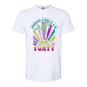 Beach Party I’M Forty Retro Sun Beach Softstyle CVC T-Shirt