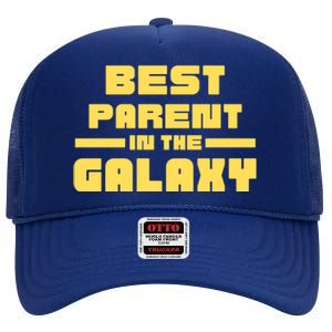 Best Parent In The Galaxy Gift High Crown Mesh Back Trucker Hat