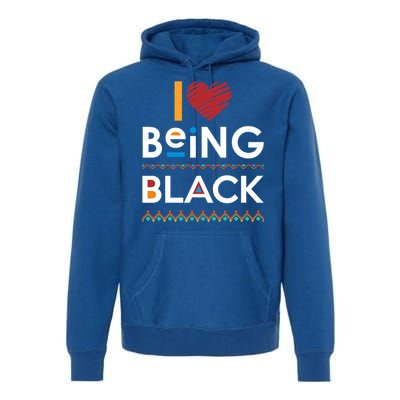 Black Power I Love Being Black Gift Premium Hoodie