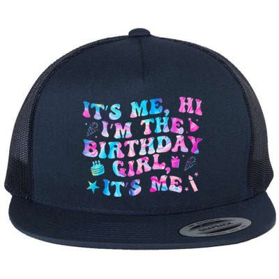 Birthday Party Its Me Hi Im The Birthday Girl Its Me  Flat Bill Trucker Hat