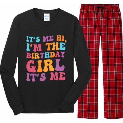 Birthday Party Its Me Hi Im The Birthday Girl Its Me Long Sleeve Pajama Set