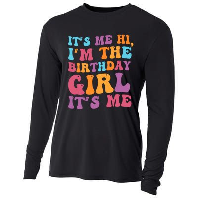 Birthday Party Its Me Hi Im The Birthday Girl Its Me Cooling Performance Long Sleeve Crew