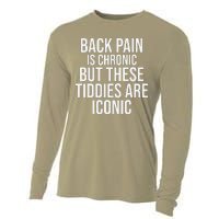 Back Pain Is Chronic But These Tiddies Are Iconic Funny Cooling Performance Long Sleeve Crew