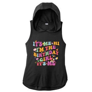 Birthday Party Its Me Hi Im The Birthday Girl Its Me Ladies PosiCharge Tri-Blend Wicking Draft Hoodie Tank