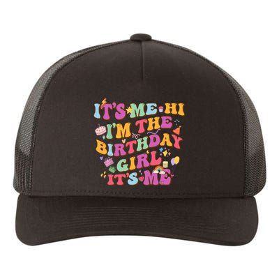 Birthday Party Its Me Hi Im The Birthday Girl Its Me Yupoong Adult 5-Panel Trucker Hat