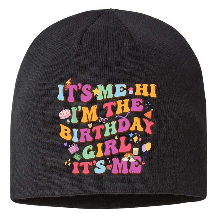 Birthday Party Its Me Hi Im The Birthday Girl Its Me Sustainable Beanie