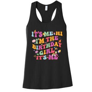 Birthday Party Its Me Hi Im The Birthday Girl Its Me Women's Racerback Tank