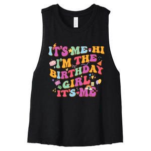 Birthday Party Its Me Hi Im The Birthday Girl Its Me Women's Racerback Cropped Tank