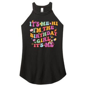 Birthday Party Its Me Hi Im The Birthday Girl Its Me Women's Perfect Tri Rocker Tank