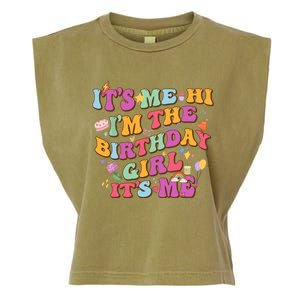 Birthday Party Its Me Hi Im The Birthday Girl Its Me Garment-Dyed Women's Muscle Tee