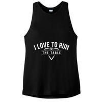Billiard Player I Love To Run The Table 8 Ball Pool Lover Gift Ladies PosiCharge Tri-Blend Wicking Tank