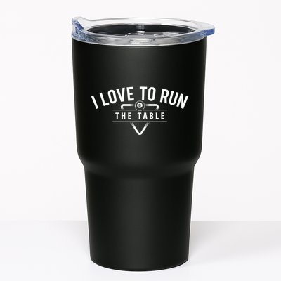Billiard Player I Love To Run The Table 8 Ball Pool Lover Gift Tumbler