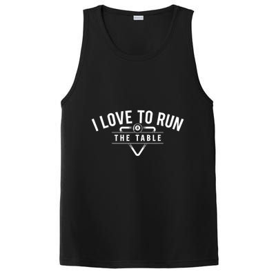 Billiard Player I Love To Run The Table 8 Ball Pool Lover Gift PosiCharge Competitor Tank