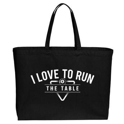 Billiard Player I Love To Run The Table 8 Ball Pool Lover Gift Cotton Canvas Jumbo Tote