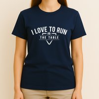 Billiard Player I Love To Run The Table 8 Ball Pool Lover Gift T-Shirt