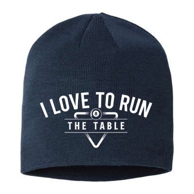 Billiard Player I Love To Run The Table 8 Ball Pool Lover Gift Sustainable Beanie
