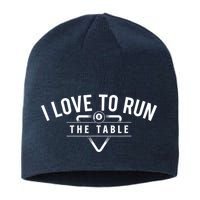 Billiard Player I Love To Run The Table 8 Ball Pool Lover Gift Sustainable Beanie