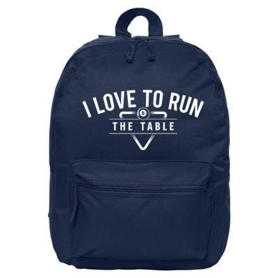 Billiard Player I Love To Run The Table 8 Ball Pool Lover Gift 16 in Basic Backpack
