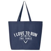 Billiard Player I Love To Run The Table 8 Ball Pool Lover Gift 25L Jumbo Tote