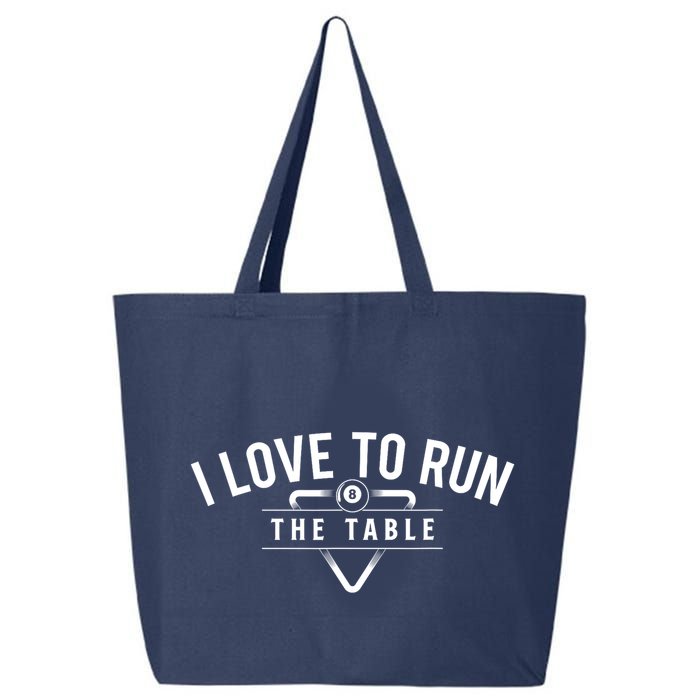 Billiard Player I Love To Run The Table 8 Ball Pool Lover Gift 25L Jumbo Tote
