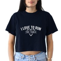 Billiard Player I Love To Run The Table 8 Ball Pool Lover Gift Crop Top