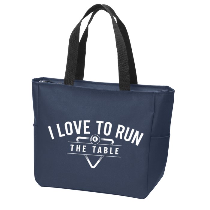 Billiard Player I Love To Run The Table 8 Ball Pool Lover Gift Zip Tote Bag