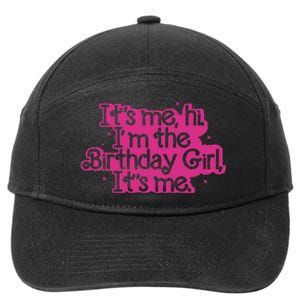 Birthday Party Its Me Hi Im The Birthday Girl Its Me 7-Panel Snapback Hat