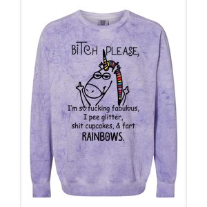 Bitch Please Im So Fucking Fabulous Funny Cool Unicorn Colorblast Crewneck Sweatshirt