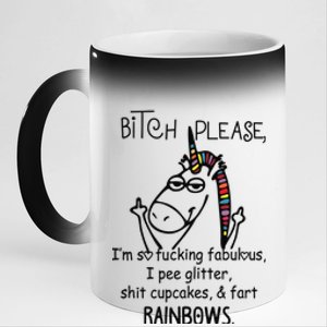 Bitch Please Im So Fucking Fabulous Funny Cool Unicorn 11oz Black Color Changing Mug