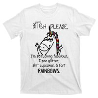 Bitch Please Im So Fucking Fabulous Funny Cool Unicorn T-Shirt