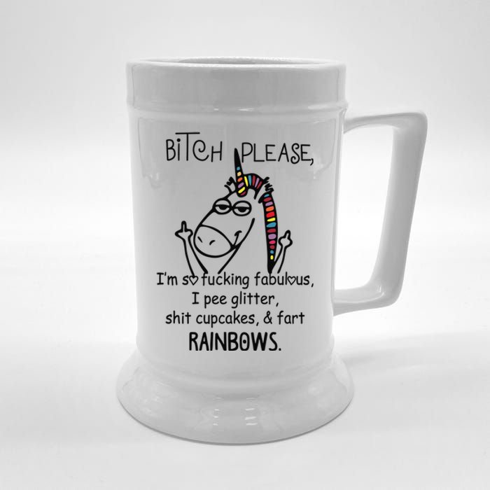 Bitch Please Im So Fucking Fabulous Funny Cool Unicorn Beer Stein