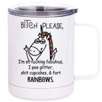 Bitch Please Im So Fucking Fabulous Funny Cool Unicorn 12 oz Stainless Steel Tumbler Cup