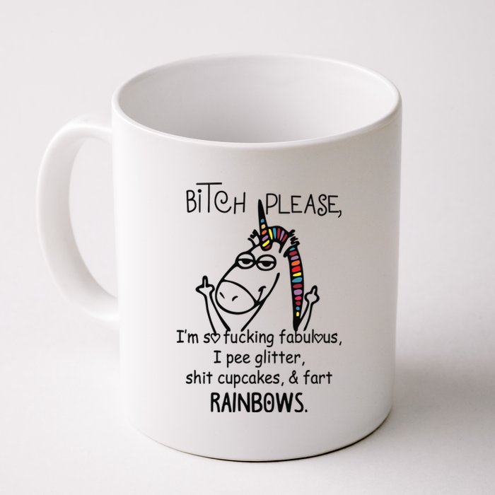 Bitch Please Im So Fucking Fabulous Funny Cool Unicorn Coffee Mug