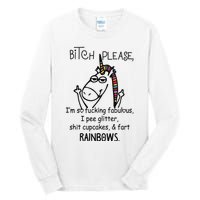 Bitch Please Im So Fucking Fabulous Funny Cool Unicorn Tall Long Sleeve T-Shirt