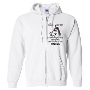 Bitch Please Im So Fucking Fabulous Funny Cool Unicorn Full Zip Hoodie