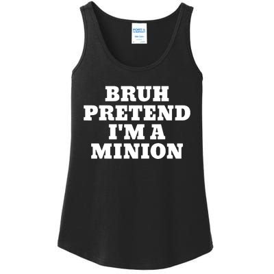 Bruh Pretend IM A Minion Matching Costume Halloween Funny Ladies Essential Tank