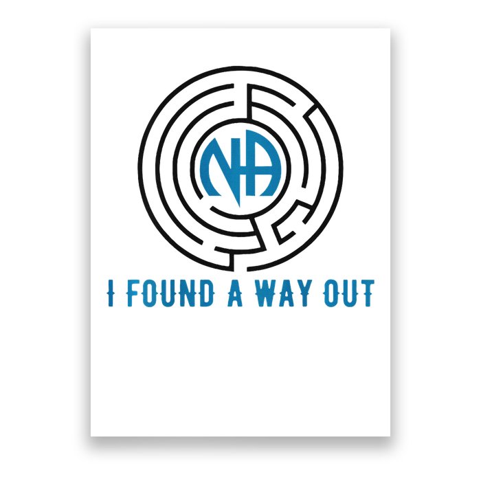 Back Print I Found A Way Out Maze Na Narcotics Anonymous Poster