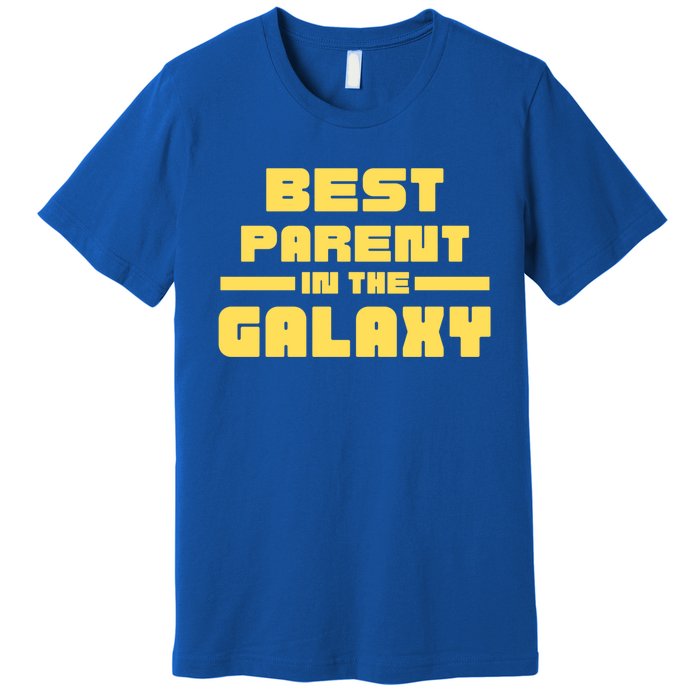 Best Parent In The Galaxy Gift Premium T-Shirt