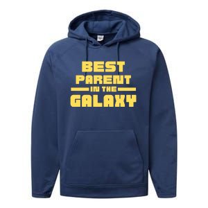 Best Parent In The Galaxy Gift Performance Fleece Hoodie