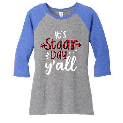 Buffalo Plaid It's Staar Day Y'all Teacher Exam Testing Day Cute Gift Women's Tri-Blend 3/4-Sleeve Raglan Shirt