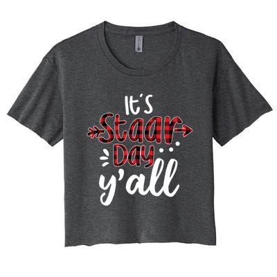 Buffalo Plaid It's Staar Day Y'all Teacher Exam Testing Day Cute Gift Women's Crop Top Tee