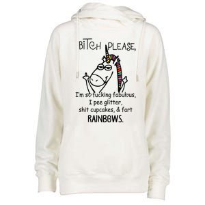 Bitch Please IM So Fucking Fabulous Funny Unicorn Womens Funnel Neck Pullover Hood