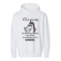 Bitch Please IM So Fucking Fabulous Funny Unicorn Garment-Dyed Fleece Hoodie