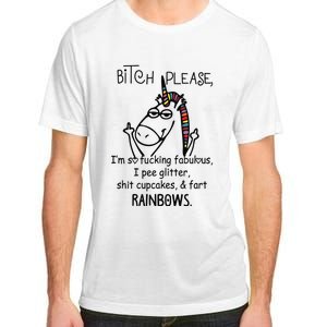 Bitch Please IM So Fucking Fabulous Funny Unicorn Adult ChromaSoft Performance T-Shirt