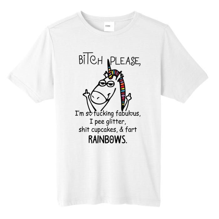 Bitch Please IM So Fucking Fabulous Funny Unicorn Tall Fusion ChromaSoft Performance T-Shirt