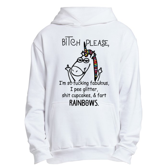 Bitch Please IM So Fucking Fabulous Funny Unicorn Urban Pullover Hoodie