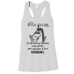 Bitch Please IM So Fucking Fabulous Funny Unicorn Women's Racerback Tank