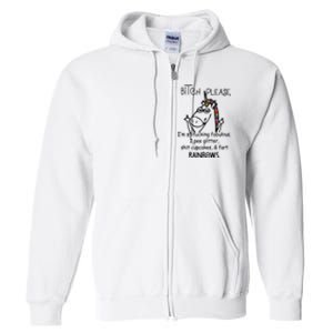 Bitch Please IM So Fucking Fabulous Funny Unicorn Full Zip Hoodie